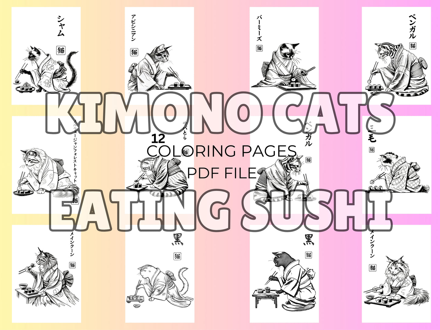 COLORING Pages - Kimono Cats Eating Sushi  - PRINTABLE Bundle of 12